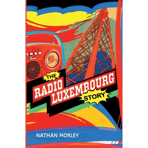 The Radio Luxembourg Story