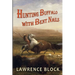 Hunting Buffalo with Bent Nails