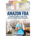 Amazon FBA: A Scientific Breakdown of How to Build Your Own Profitable Amazon FBA Business