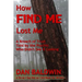 How FIND ME Lost Me: A Breach of Trust Told by the Psychic Who Didn't See It Coming. - A Do as I Say Not as I Did Book for Writers.