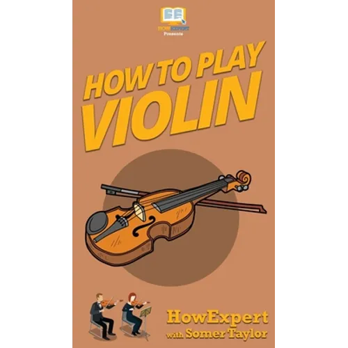 How To Play Violin