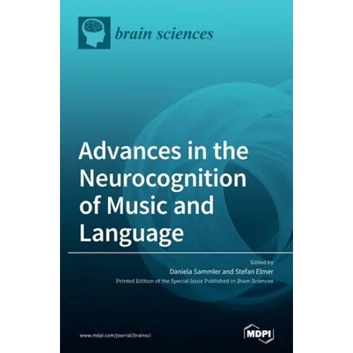 Advances in the Neurocognition of Music and Language