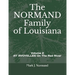 The NORMAND Family Of Louisiana: Volume 2/ AT AVOYELLES On The Red River