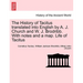 The History of Tacitus Translated Into English by A. J. Church and W. J. Brodribb. with Notes and a Map. Life of Tacitus