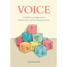 Voice: A Multifaceted Approach to Self-Growth and Vocal Empowerment