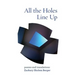 All the Holes Line Up: Poems and Translations