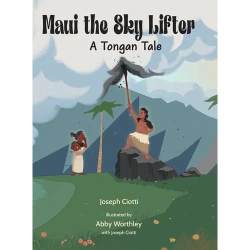 Maui the Sky Lifter: A Tongan Tale