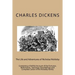 The Life and Adventures of Nicholas Nickleby: Containing a Faithful Account of the Fortunes, Misfortunes, Uprisings, Downfallings and Complete Career