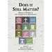 Does it Still Matter?: Essays in Honor of the Conservative Resurgence