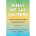 What We Say Matters: Practicing Nonviolent Communication