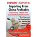 Import Export Importing from China Easily and Successfully