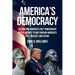 America's Democracy: Celebrating America's 250th Anniversary With A Journey To And Through America's Past, Present, And Future