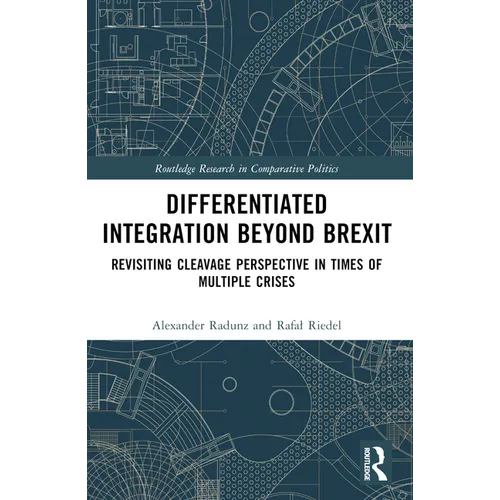 Differentiated Integration Beyond Brexit: Revisiting Cleavage Perspective in Times of Multiple Crises