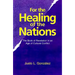 For the Healing of the Nations: The Book of Revelation in an Age of Cultural Conflict