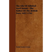 The Life Of Admiral Lord Anson - The Father Of The British Navy 1697-1762