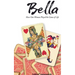 Bella book 1 How One Woman Played the Game of Life