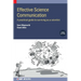 Effective Science Communication (Third Edition): A practical guide to surviving as a scientist