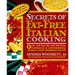 Secrets of Fat-Free Italian Cooking: Over 200 Low-Fat and Fat-Free, Traditional & Contemporary Recipes --From