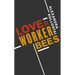 Love of Worker Bees
