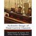 Hydraulic Design of Flood Control Channels