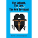The Sabbath, the Law, and the New Covenant