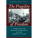 The Fragility of Freedom: Tocqueville on Religion, Democracy, and the American Future