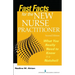 Fast Facts for the New Nurse Practitioner: What You Really Need to Know in a Nutshell