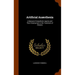 Artificial Anæsthesia: A Manual of Anæsthetic Agents and Their Employment in the Treatment of Disease