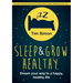 Sleep and Grow Healthy: Dream Your Way to a Healthy, Happy Life