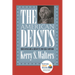 The American Deists: Voices of Reason and Dissent in the Early Republic