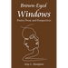 Brown-Eyed Windows: Poetry Prose and Perspectives