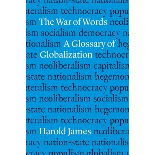 The War of Words: A Glossary of Globalization