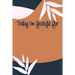 Today I'm Grateful For: A 90 days challenge to help you be more grateful for what you have