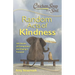 Chicken Soup for the Soul: Random Acts of Kindness: 101 Stories of Compassion and Paying It Forward
