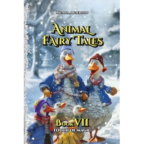 Animal Fairy Tales, Book Seven: Animal Short Stories for Kids, Children's Fairy Tales Collection, Bedtime Storybook