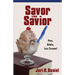 Savor the Savior: Pen, Bible, Ice cream!