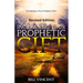 Increasing Your Prophetic Gift (Revised Edition): Developing a Pure Prophetic Flow