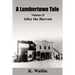 A Lumbertown Tale: Volume II After the Harvest