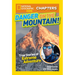 National Geographic Kids Chapters: Danger on the Mountain!: True Stories of Extreme Adventures!