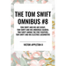 Tom Swift Omnibus #8: Tom Swift and His Air Scout, Tom Swift and His Undersea Search, Tom Swift Among the Fire Fighters, Tom Swift and His E