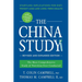 The China Study: The Most Comprehensive Study of Nutrition Ever Conducted and the Startling Implications for Diet, Weight Loss, and Long-Term Health