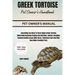 Greek Tortoise Pet Owner's Handbook: Everything You Need To Know About Greek Tortoise Ownership Including Feeding And Nutrition, Habitat, Breeding, Co