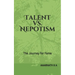 Talent Vs. Nepotism: The Journey for Fame