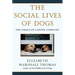 The Social Lives of Dogs: The Grace of Canine Company