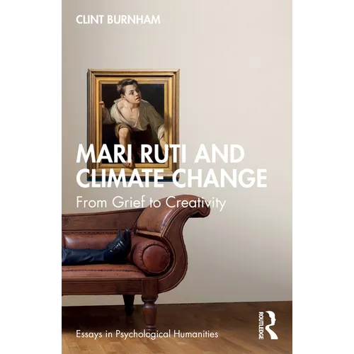 Mari Ruti and Climate Change: From Grief to Creativity