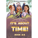 It's About Time: Book 2.5