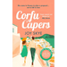 Corfu Capers: A Laugh-Out-Loud Adventure of Self-Discovery, Mishaps and Unexpected Romance.