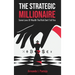 The Strategic Millionaire: Seven Laws Of Wealth The Rich Don't Tell You