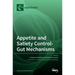 Appetite and Satiety Control-Gut Mechanisms