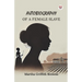 Autobiography of a Female Slave